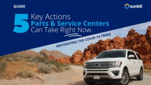 5 Key Actions SERVICE CENTERS CAN TAKE NOW